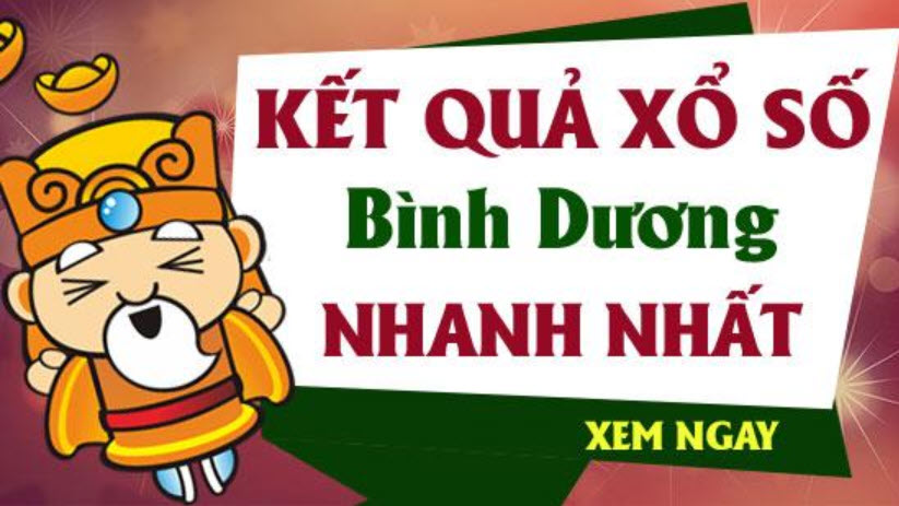 Kết quả xổ số Bình Dương nhanh nhất